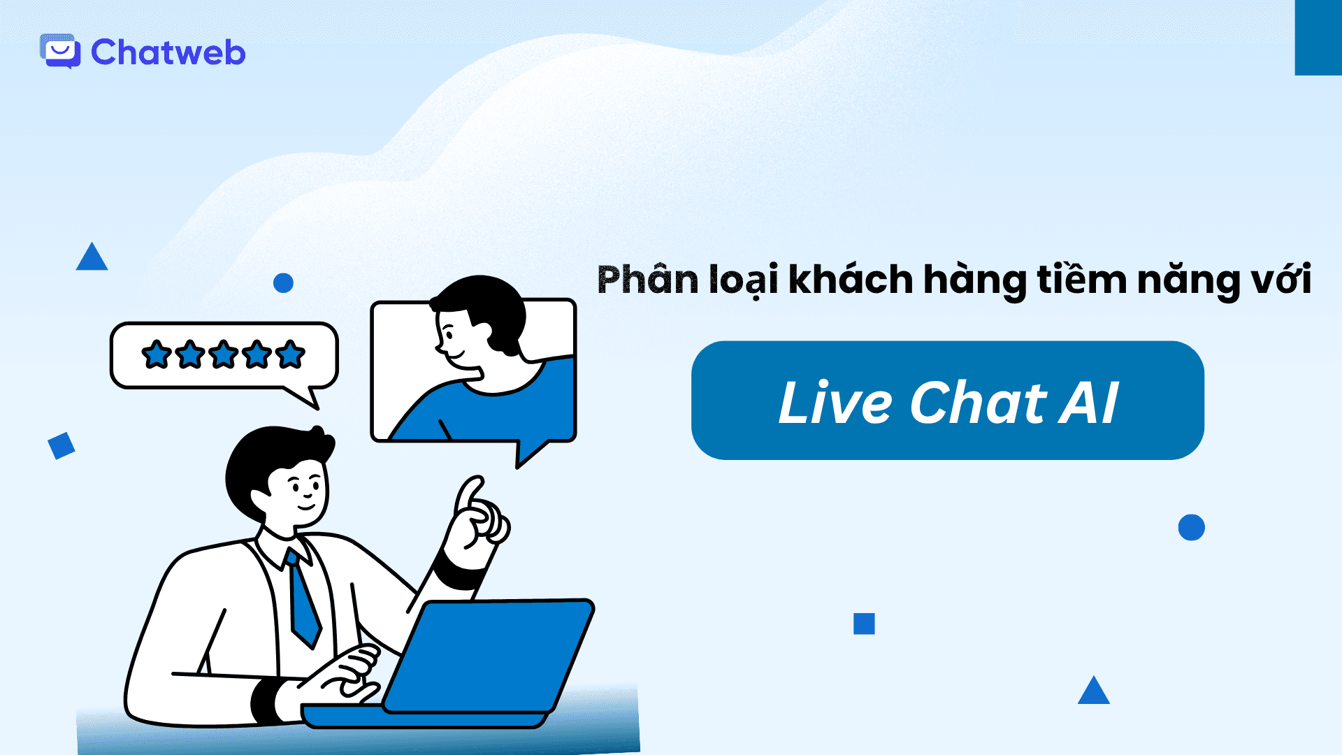 Mở rộng quy trình đánh giá khách hàng tiềm năng B2B với Live Chat AI