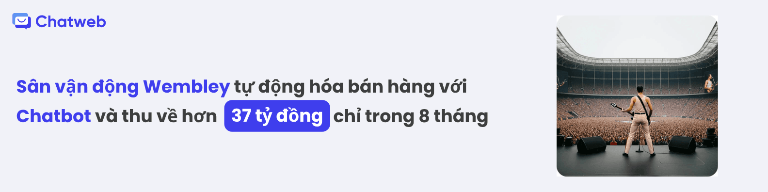 Sân vận động Wembley tự động hóa bán hàng với Chatbot và thu về hơn 37 tỷ đồng chỉ trong 8 tháng
