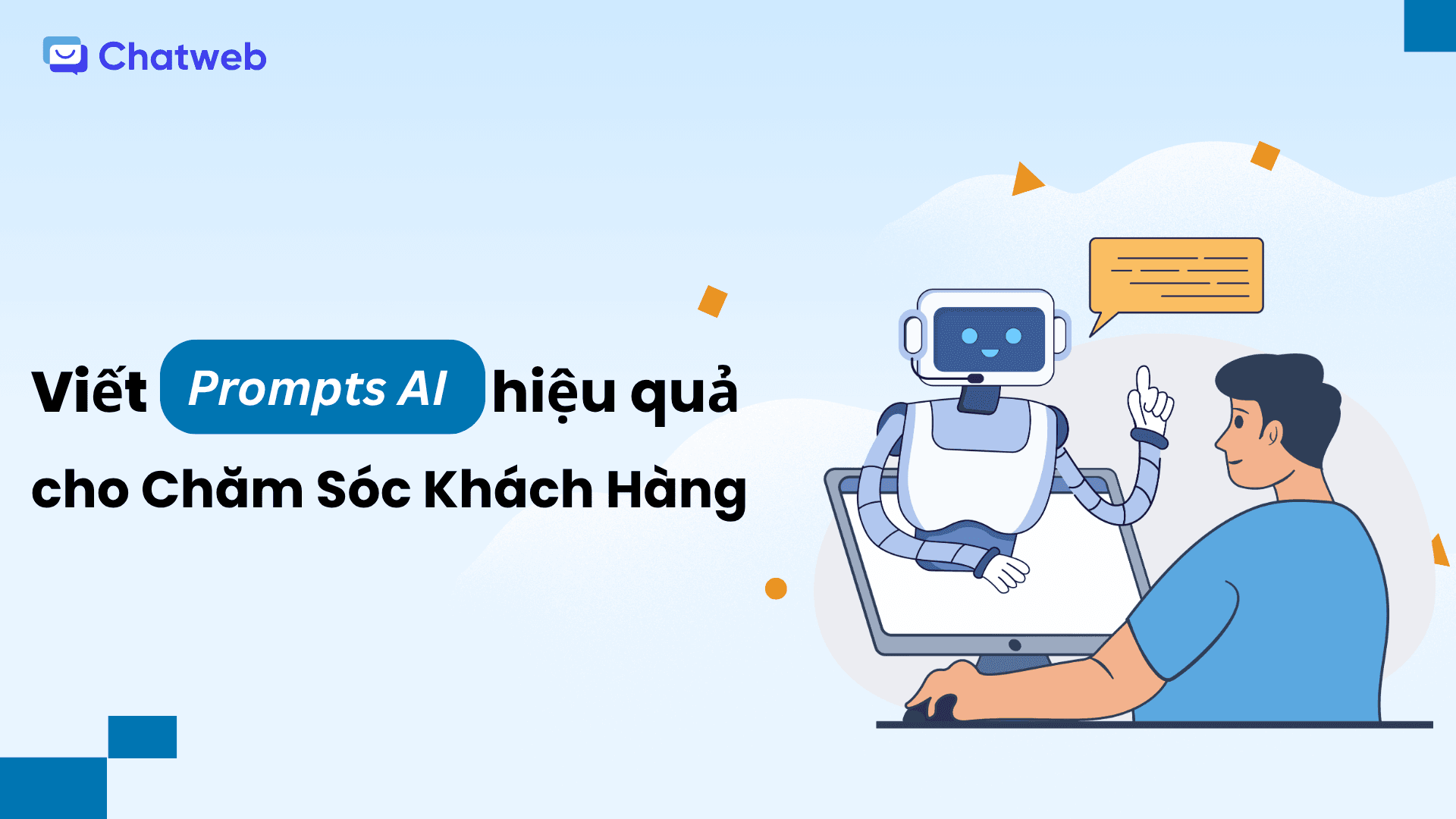 Viết Prompt AI cho dịch vụ khách hàng hiệu quả trong năm 2025